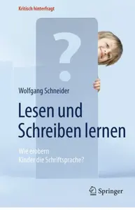 Lesen und Schreiben lernen.